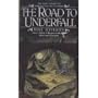 The Road to Underfall (Loremasters of Elundium, Book 1)