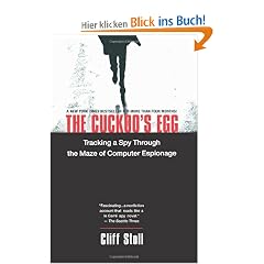 The Cuckoo's Egg: Tracking a Spy Through the Maze of Computer Espionage
