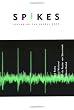 Spikes: Exploring the Neural Code (Computational Neuroscience)