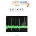 Spikes: Exploring the Neural Code (Computational Neuroscience)