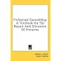 Professional Gunsmithing: A Textbook On The Repair And Alteration Of Firearms