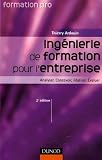 Revue Dunod  / Ingénierie de formation pour l'entreprise : Analyser, Concevoir, Réaliser, Evaluer