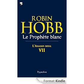 Le Proph�te blanc: Assassin Royal - Tome 7