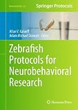 Zebrafish Protocols for Neurobehavioral Research (Neuromethods)