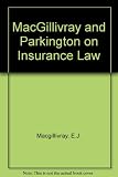 MacGillivray and Parkington on insurance law : relating to all risks other than marine