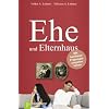 EHE und Elternhaus. Mit famili�ren Pr�gungen umgehen lernen - 12 Denkanst��e