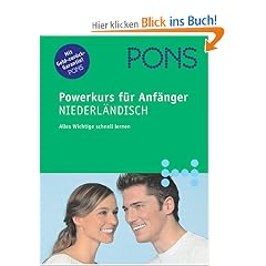 PONS Powerkurs f�r Anf�nger: PONS Powerkurs f�r Anf�nger. Niederl�ndisch. Buch und CD. Alles Wichtige schnell lernen (Lernmaterialien)