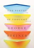 The Poetry of Thought: From Hellenism to Celan