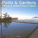 Piscines et Jardins : Edition trilingue fran&ccedil;ais-anglais-allemand