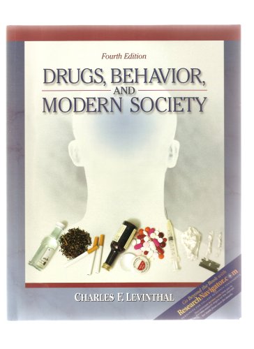 Drugs, Behavior, and Modern Society