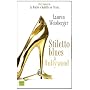 Stiletto Blues � Hollywood de Lauren Weisberger