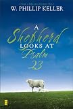 A Shepherd Looks at Psalm 23