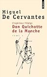 L'Ingénieux Hidalgo : Don Quichotte de la manche I