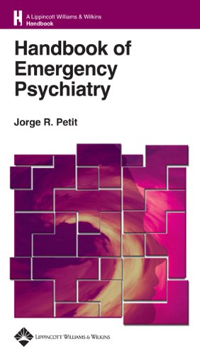 handbook of emergency psychiatry lippincott williams  wilkins handbook series