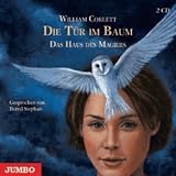 Die T&uuml;r im Baum - Das Haus des Magiers 02 - 2 CDs - William Corlett