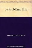Le Probl�me final