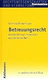 Produkt-Bild: Betreuungsrecht - Kommentar zum materiellen und formellen Recht: Kommentar zum formellen und materiellen Recht