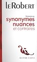 Dictionnaires des synonymes, nuances et contraires