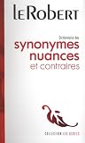 Revue Editions Le Robert  / Dictionnaires des synonymes, nuances et contraires