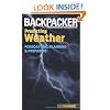 Backpacker magazine's Predicting Weather: Forecasting, Planning, and Preparing (Backpacker Magazine Series)