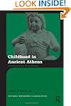 Childhood in Ancient Athens: Iconogra...