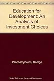 Education for development : an analysis of investment choices