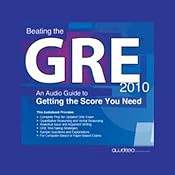 Beating the GRE 2010: An Audio Guide to Getting the Score You Need | [PrepLogic]