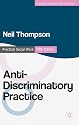 Anti-Discriminatory Practice: Equality, Diversity and Social Justice (Practical Social Work Series)