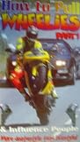 How to Pull Wheelies & Influence People Part 1
