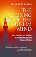 The Closing of the Muslim Mind