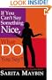 If You Can't Say Something Nice, What Do You Say?: Practical Solutions for Working Together Better