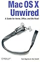 Mac OS X Unwired: A Guide for Home, Office, and the Road