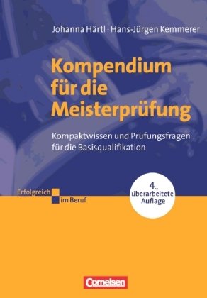 Erfolgreich im Beruf: Kompendium f�r die Meisterpr�fung
