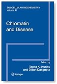 Chromatin and Disease (Subcellular Biochemistry)