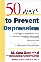 50 Ways to Fight Depression Without Drugs (50 Ways!Series)