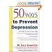 50 Ways to Fight Depression Without Drugs