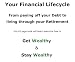 Your Financial Lifecycle By Jim Wigen, Sr. Portfolio Manager & Financial Advisor (Volume 1)