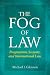 The Fog of Law: Pragmatism, Security, and International Law