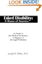 Faked Disability: A Shame of America:  An Insult to the Medical Profession, A Disgrace to the Legal Profession