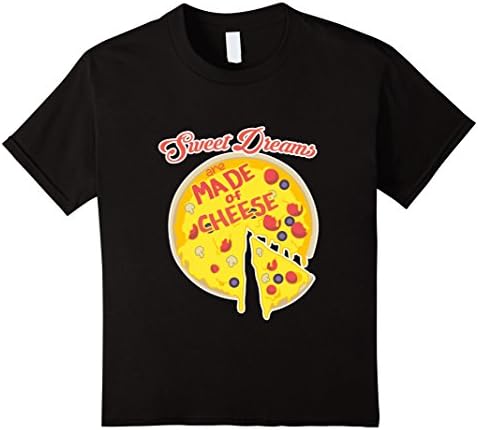 Kids Sweet Dreams Are Made Of Cheese (These) Funny Pizza T-Shirt 8 Black