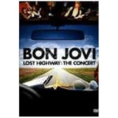 Bon Jovi - Lost Highway: The Concert
