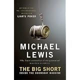The Big Short: Inside the Doomsday Machineby Michael Lewis