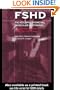 Facioscapulohumeral Muscular Dystrophy (FSHD): Clinical Medicine and Molecular Cell Biology