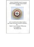 NSDAP Golden Party badge holders of th [sic] SS by party number : plus recorded party badge numbers and names (if known) of non SS members