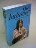 Produkt-Bild: Werner Arens: Die Indianer - Ein historisches Lesebuch