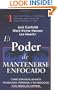 El Poder de Mantenerse Enfocado: Como dar en el blanco financiero, personal y de negocios con absoluta certeza (Spanish Edition)