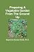 Preparing A Vegetable Garden From The Ground Up