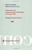 Information and Communication Technologies in Tourism 1999: Proceedings of the International Conference in Innsbruck, Austria, 1999