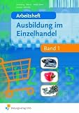 Produkt-Bild: Ausbildung im Einzelhandel 1: Arbeitsheft
