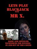 Lets Play Blackjack with Mr.X